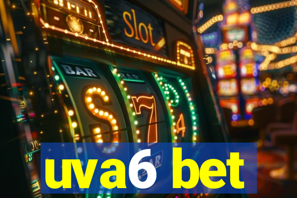 uva6 bet